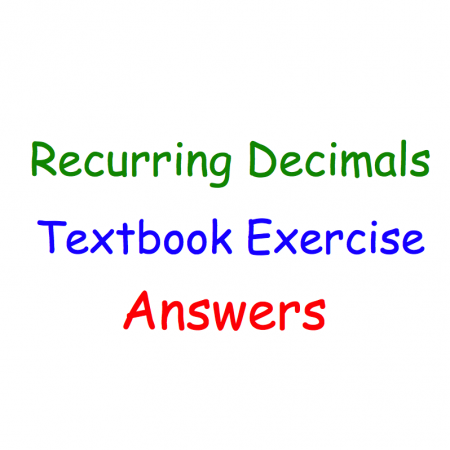 Recurring Decimals Textbook Answers