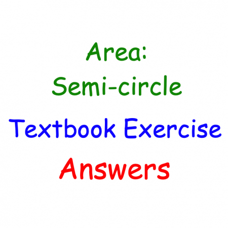 Area: Semi-circle Textbook Answers