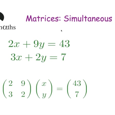 Matrices – Simultaneous Equations Video