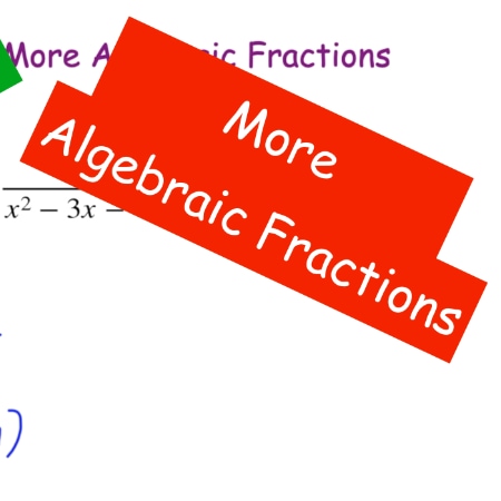 More Algebraic Fractions – GCSE Further Maths